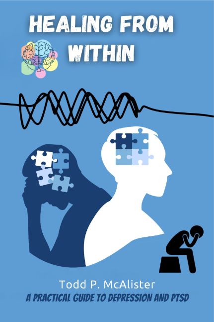 Healing from Within: A Practical Guide to Depression and PTSD