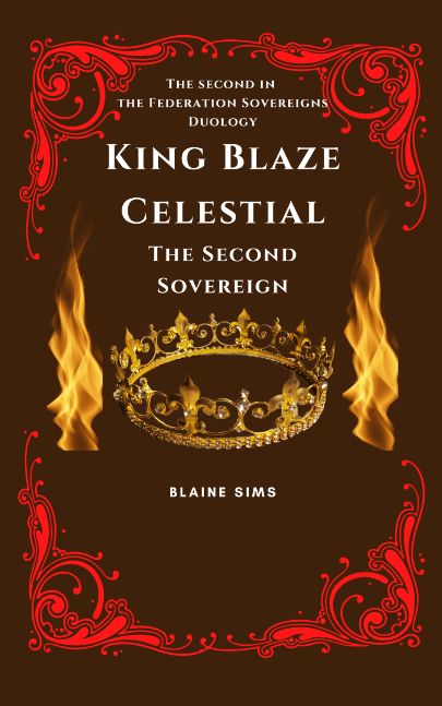 King Blaze Celestial: The Second Sovereign