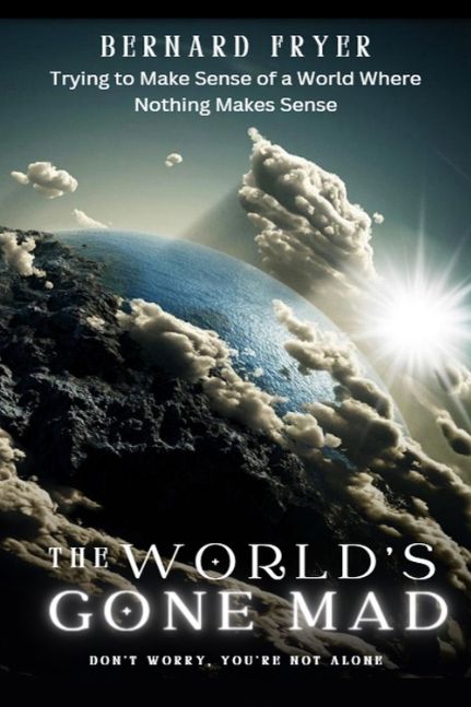 The World's Gone Mad