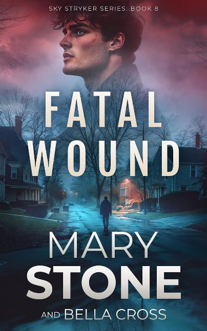 Fatal Wound (Sky Stryker Series Book 8)