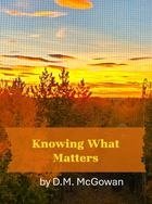 Knowing What Matters