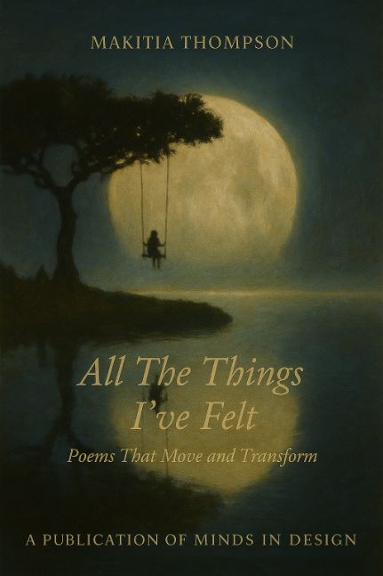 All the Things I've Felt: Poems That Move and Transform