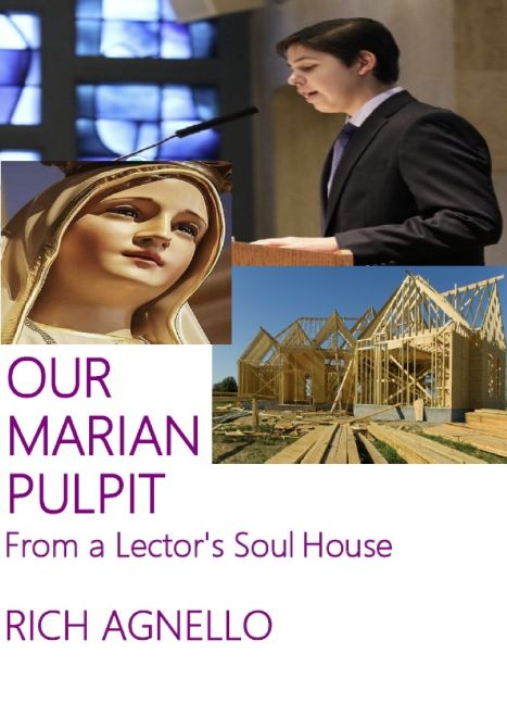 Our Marian Pulpit: From A Lector’s Soul House