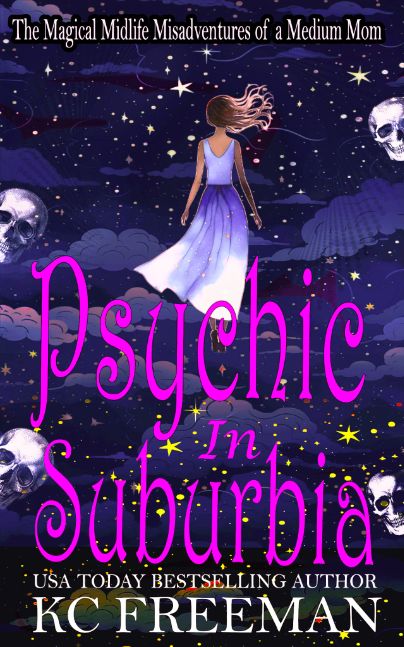 Psychic in Suburbia: A Paranormal Women's Fiction Novel