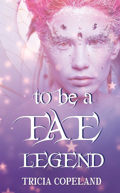 To be a Fae Legend